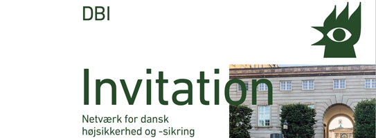Her kan du download en pdf-version af invitationen til 'Netværk for dansk højsikkerhed og -sikring'. 