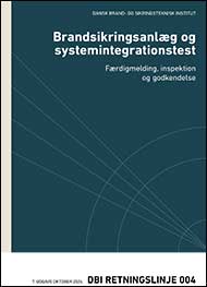 DBI Retningslinje - 004 Brandsikringsanlæg og systemintegrationstest